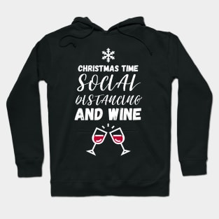 Christmas Time Social Distancing and Wine Hoodie